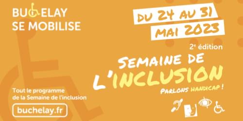 2e Semaine de l’inclusion - Buchelay mai 2023.