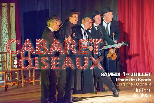 Cabaret du Theatre des Oiseaux samedi 1er juillet