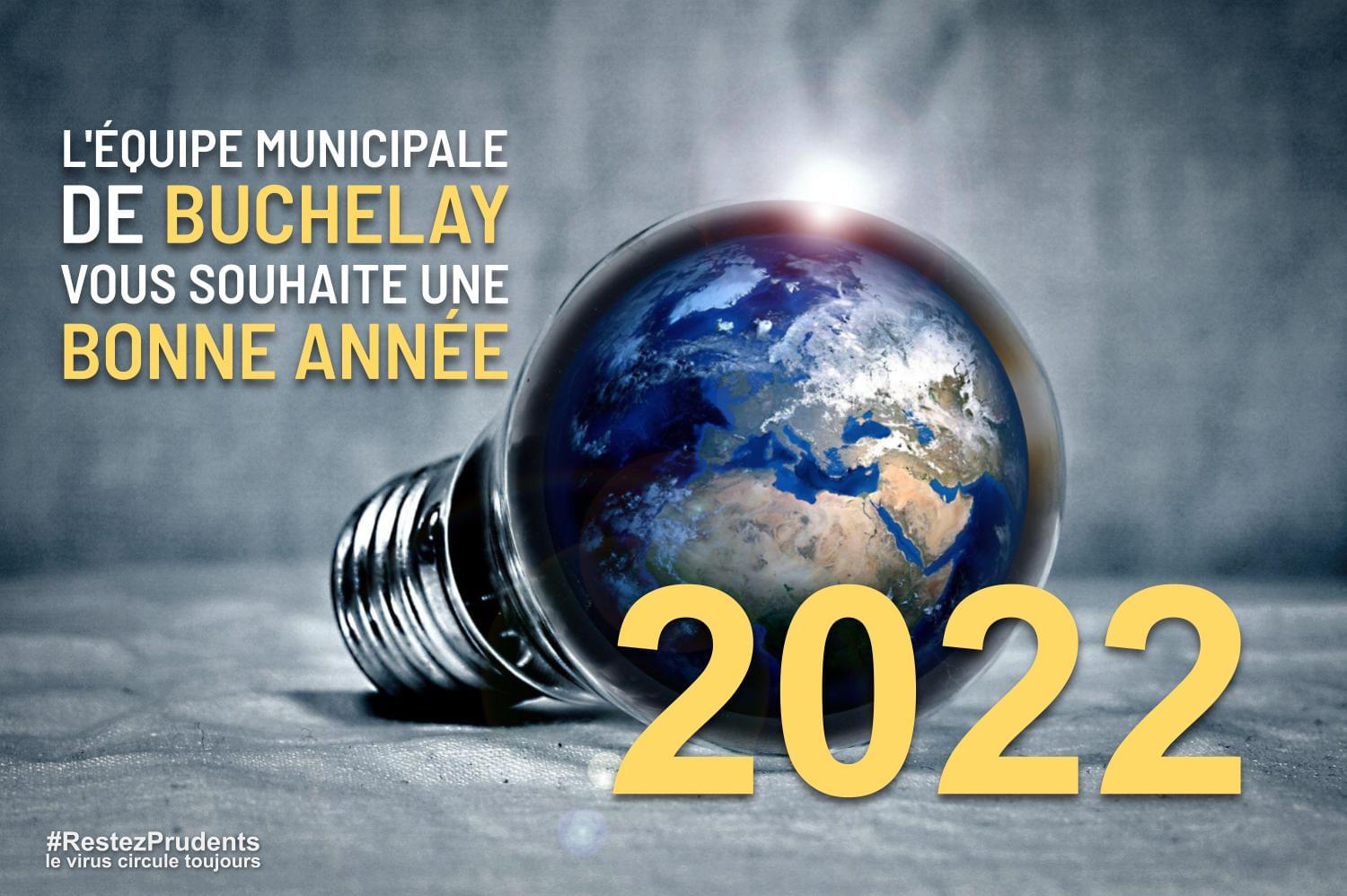 L’équipe municipale de Buchelay vous souhaite une bonne année 2022